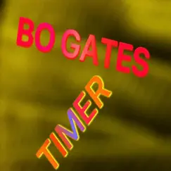 Timer (Instrumental Version) - Single by Bo Gates album reviews, ratings, credits