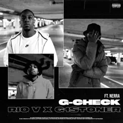 G-Check (feat. G1Stoner & Nerra) Song Lyrics