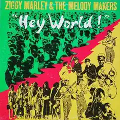 Hey World by The Melody Makers & Ziggy Marley album reviews, ratings, credits