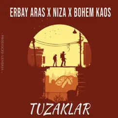 Tuzaklar - Single by Erbay Aras, Niza & Bohem Kaos album reviews, ratings, credits