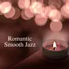 Romantic Smooth Jazz Playlist album lyrics, reviews, download