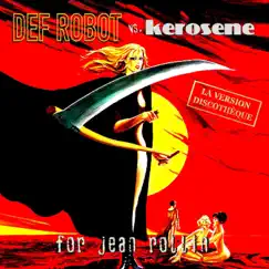 For Jean Rollin (Remixes) - Single by Def Robot Vs Kerosene album reviews, ratings, credits