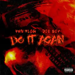 Do It Again (feat. Doe Boy) - Single by YSN Flow album reviews, ratings, credits