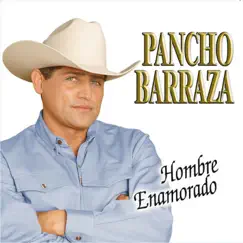 Hombre Enamorado by Pancho Barraza album reviews, ratings, credits