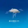 Ricordi (?) - Single album lyrics, reviews, download