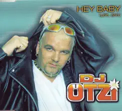 Hey Baby (Uhh Ahh) - Single by DJ Ötzi album reviews, ratings, credits