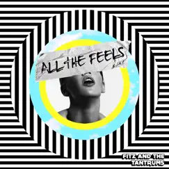 All the Feels by Fitz and The Tantrums album reviews, ratings, credits