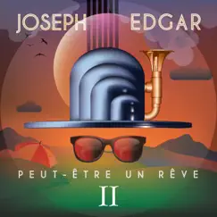 Peut-être un rêve II - EP by Joseph Edgar album reviews, ratings, credits