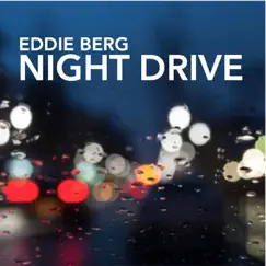 Night Drive - Single by Eddie Berg album reviews, ratings, credits
