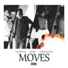 Moves (feat. Mvroe & Barak Jacuzzi) - Single album lyrics, reviews, download