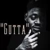 Gutta - Single album lyrics, reviews, download