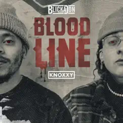 Bloodline by Knoxxy & Blicka Don album reviews, ratings, credits