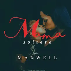 Mamá Soltera - Single by K.Maxwell album reviews, ratings, credits