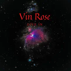 Dive In (Extended Version) - Single by Vin Rose album reviews, ratings, credits