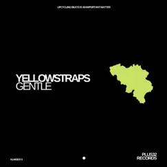 Gentle - Single by YellowStraps album reviews, ratings, credits
