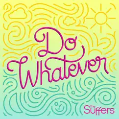 Do Whatever - Single by The Suffers album reviews, ratings, credits