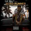 Road Runner (feat. Yo Baby) - Single album lyrics, reviews, download