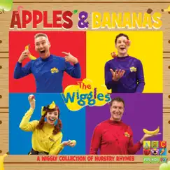 Apples & Bananas: A Wiggly Collection of Nursery Rhymes by The Wiggles album reviews, ratings, credits