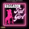 Fat Girl - Single album lyrics, reviews, download