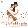Mohabbatein (Original Motion Picture Soundtrack) album lyrics, reviews, download