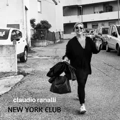 New York Club - Single by Claudio Ranalli album reviews, ratings, credits