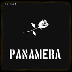 Panamera - Single by Rotrued album reviews, ratings, credits