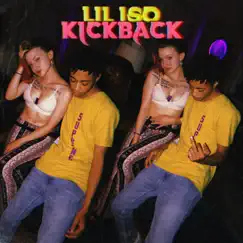 Kickback - Single by Lil Iso album reviews, ratings, credits