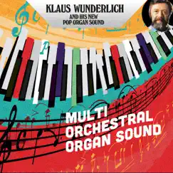 Multi Orchestral Organ Sound by Klaus Wunderlich album reviews, ratings, credits