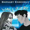 Wake Up Or Die (feat. Jandelin) - Single album lyrics, reviews, download