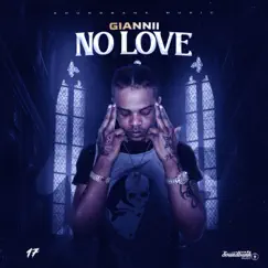 No Love - Single by Giannii album reviews, ratings, credits