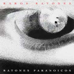 Raros Ratones by Ratones Paranoicos album reviews, ratings, credits
