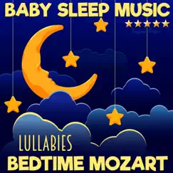 Lullabies: Bedtime Mozart Baby Sleep Music by Eugene Lopin album reviews, ratings, credits