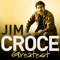 Greatest by Jim Croce album reviews, ratings, credits