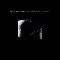 Mishkin & Septuagint - Single by Paul Haslinger album reviews, ratings, credits