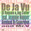 De Ja Vu (Supernova Remix) [feat. Jeannie Hopper] album lyrics, reviews, download