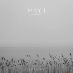 Breathless - Single by May I album reviews, ratings, credits