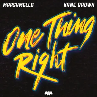 One Thing Right - Single by Marshmello & Kane Brown album download