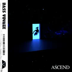 Ascend - Single by BASS VOYAGE album reviews, ratings, credits