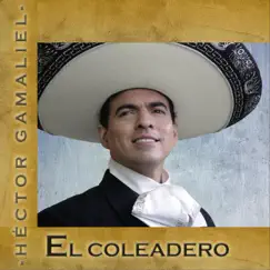 El Coleadero - Single by Hector Gamaliel album reviews, ratings, credits