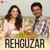 Rehguzar (From "Bole Chudiyan") - Single album lyrics, reviews, download