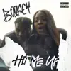 Hit Me Up - Single album lyrics, reviews, download