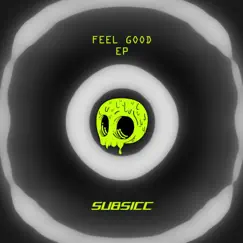 Feel Good EP by SUBSICC album reviews, ratings, credits