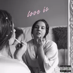 Love Is - EP by AshleySmashlaay album reviews, ratings, credits