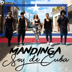 Soy de Cuba - Single by Mandinga album reviews, ratings, credits