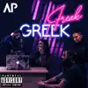 Greek Freak (feat. iSw3ar) - Single album lyrics, reviews, download