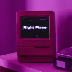 Right Place Song Lyrics