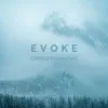 Evoke - EP album lyrics, reviews, download