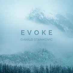 Evoke - EP by Danilo Stankovic album reviews, ratings, credits