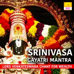 Srinivasa Gayatri Mantra (Lord Venkateswara Chant for Wealth) - Single by Jatin album reviews, ratings, credits