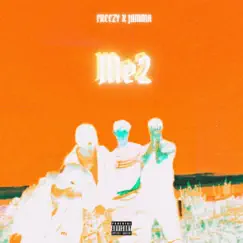 Me2 - Single by McFreezy & Jammabands album reviews, ratings, credits
